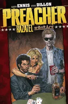Komiksy Preacher Kazatel 4 - Křižáci - Steve Dillon,Garth Ennis