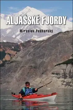 Biológia, fauna a flóra Aljašské fjordy - Miroslav Podhorský