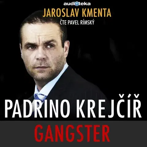Biografie - ostatné Bookmedia a Audiotéka Padrino Krejčíř - Gangster