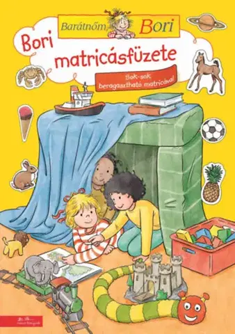 Nalepovačky, vystrihovačky, skladačky Bori matricásfüzete - Barátnőm, Bori foglalkoztató - Hanna Sörensen