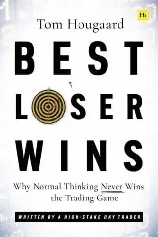 Podnikanie, obchod, predaj Best Loser Wins - Tom Hougaard