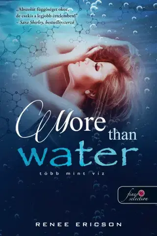Romantická beletria More Than Water – Több mint víz (Több mint víz 1.) - Renee Ericson,Eszter Guti