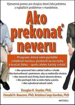 Partnerstvo Ako prekonať neveru - Douglas K. Snyder,Donald H. Baucom,Kristina Coop Gordon
