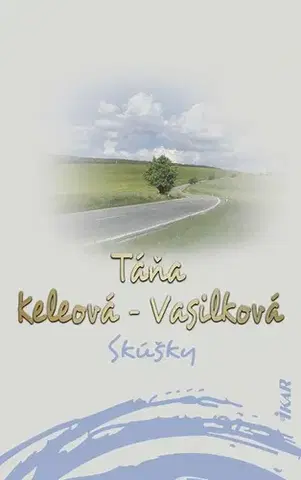 Slovenská beletria Skúšky - Táňa Keleová-Vasilková