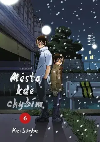 Manga Město, kde chybím 6 - Kei Sanbe,Kei Sanbe,Jakub Stříbrný