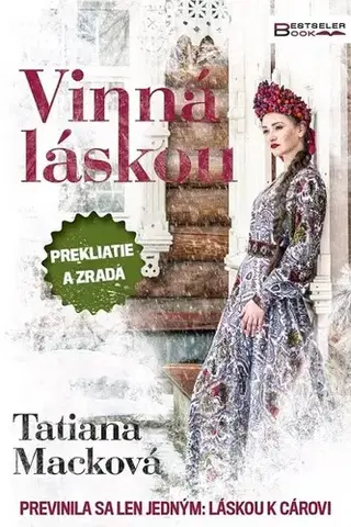 Historické romány Vinná láskou - Tatiana Macková
