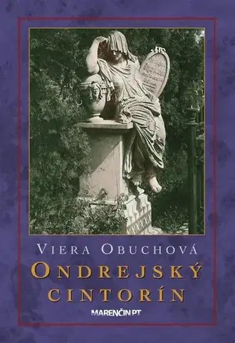 Slovenské a české dejiny Ondrejský cintorín, 3. vydanie - Viera Obuchová