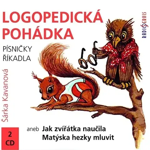 Pre deti a mládež Radioservis Logopedická pohádka aneb Jak zvířátka naučila Matýska hezky mluvit