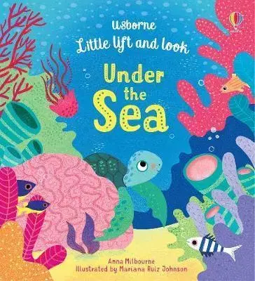 V cudzom jazyku Little lift and look Under the Sea - Anna Milbourne