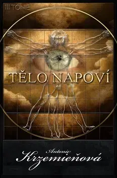 Alternatívna medicína - ostatné Tělo napoví - Antonie Krzemieňová