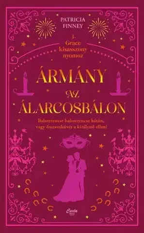 Dobrodružstvo, napätie, western Ármány az álarcosbálon - Patricia Finneyová