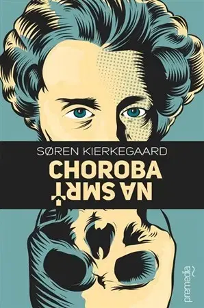 Filozofia Choroba na smrť - Soren Kierkegaard