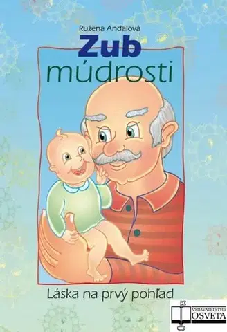 Pre najmenších Zub múdrosti - Ružena Anďalová