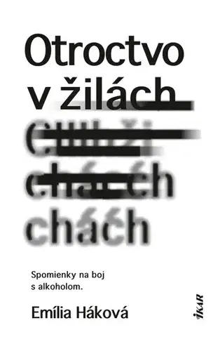 Slovenská beletria Otroctvo v žilách - Emília Háková