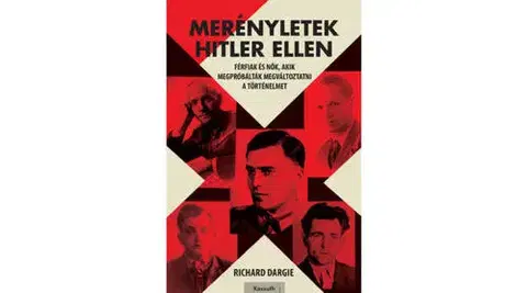 História - ostatné Merényletek Hitler ellen - Richard Dargie,László Kelemen