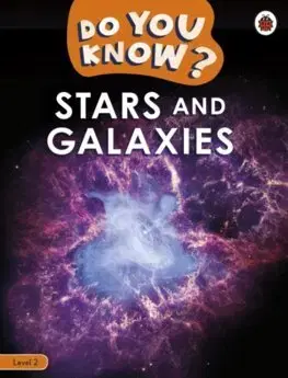 Pre deti a mládež - ostatné Do You Know? Level 2 - Stars and Galaxies