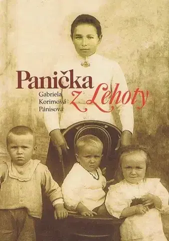 Historické romány Panička z Lehoty - Gabriela Korimová Pánisová
