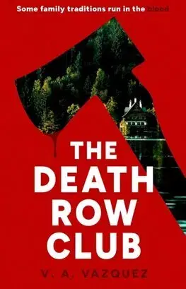 Detektívky, trilery, horory The Death Row Club - V. A. Vazquez