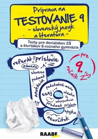 Slovenský jazyk Príprava na testovanie 9 – slovenský jazyk a literatúra – testy pre 9 ročník ZŠ - Kolektív autorov