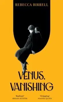 Svetová beletria Venus, Vanishing - Rebecca Birrell