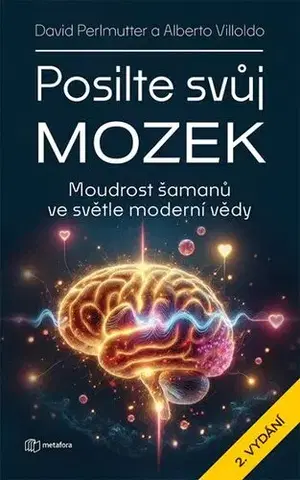 Rozvoj osobnosti Posilte svůj mozek, 2. vydání - David Perlmutter,Alberto Villoldo