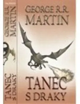 Sci-fi a fantasy Tanec s draky - George R. R. Martin