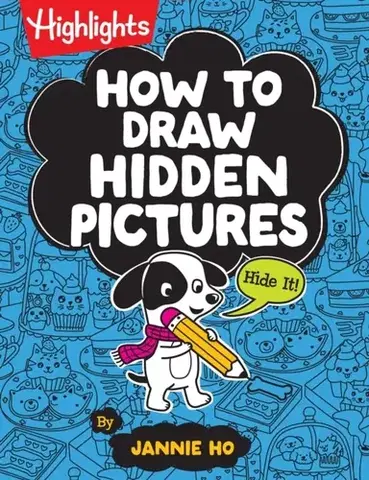Nalepovačky, vystrihovačky, skladačky How to Draw Hidden Pictures - Jannie Ho