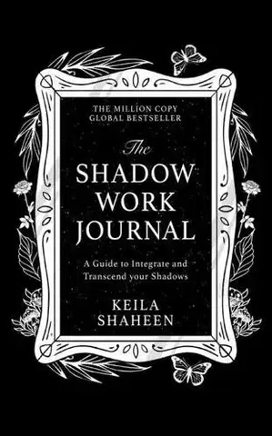 Duchovný rozvoj The Shadow Work Journal - Keila Shaheen