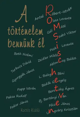Svetové dejiny, dejiny štátov A történelem bennünk él - Romsics hetven - Gergely Bödök