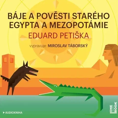 Pre deti a mládež OneHotBook Báje a pověsti starého Egypta a Mezopotámie