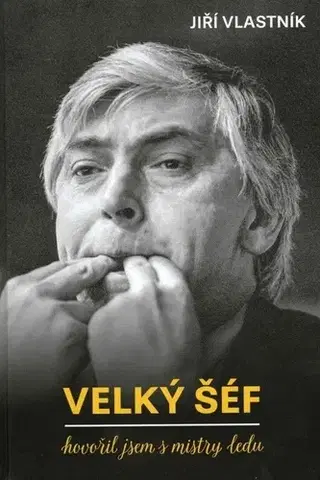 Šport Velký šéf. Hovořil jsem s mistry ledu - Jiří Vlastník