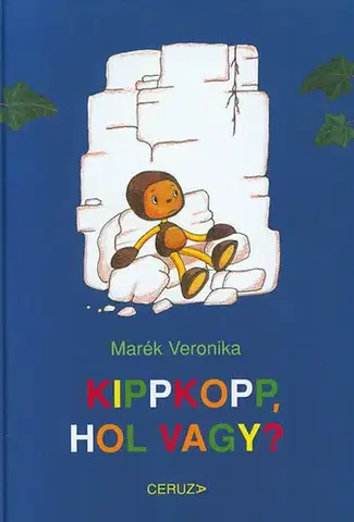 Rozprávky Kippkopp, hol vagy? - Veronika Marék