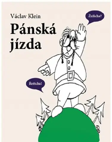 Humor a satira Pánská jízda - Václav Klein