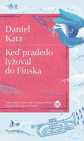 Svetová beletria Keď pradedo lyžoval do Fínska - Daniel Katz