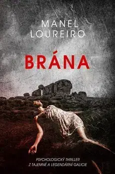 Detektívky, trilery, horory Brána - Manel Loureiro,Renáta Sobolevičová