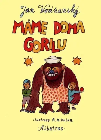 Rozprávky Máme doma gorilu - Jan Vodňanský