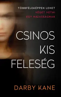 Detektívky, trilery, horory Csinos kis feleség - Darby Kane