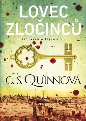 Historické romány Lovec zločinců - C. S. Quinn