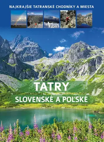 Turistika, skaly Tatry slovenské a poľské