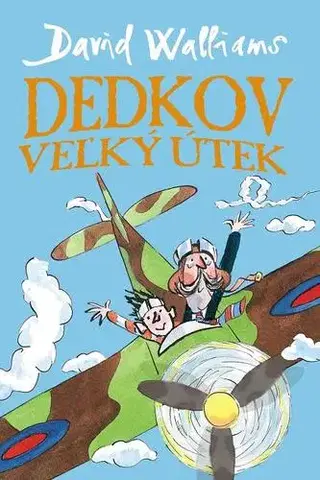 Dobrodružstvo, napätie, western Dedkov veľký útek - David Walliams,Michaela Hajduková