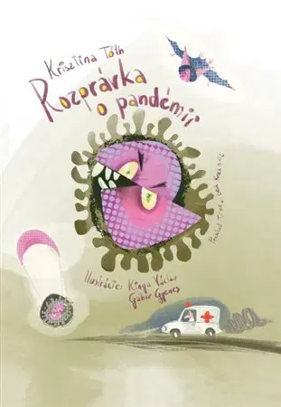 Rozprávky Rozprávka o pandémii - Krisztina Tóth