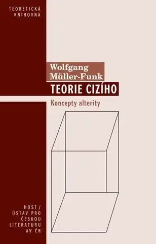 Odborná a populárno-náučná literatúra Teorie cizího - Wolfgang Müller-Funk