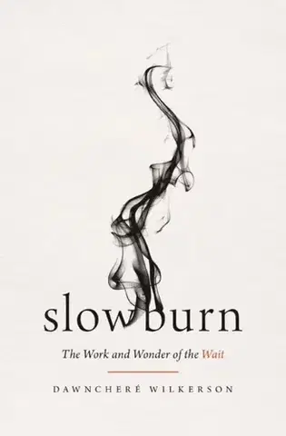 Náboženstvo Slow Burn - DawnChere Wilkerson