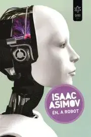 Sci-fi a fantasy Én, a robot - Isaac Asimov