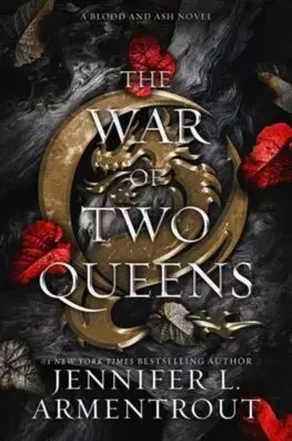 Sci-fi a fantasy The War of Two Queens : A Blood and Ash Novel - Jennifer L. Armentrout