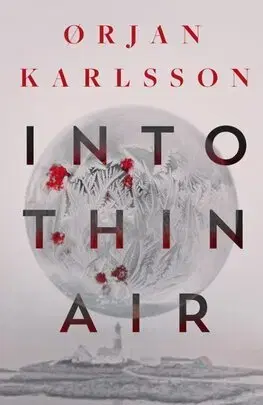 Detektívky, trilery, horory Into Thin Air - Orjan Karlsson