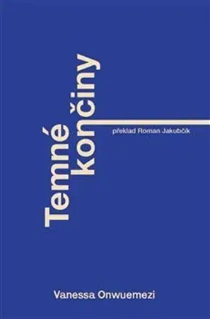 Svetová beletria Temné končiny - Vanessa Onwuemezi