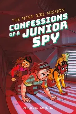 Pre deti a mládež Confessions of a Junior Spy: The Mean Girl Mission - Rosaria Munda