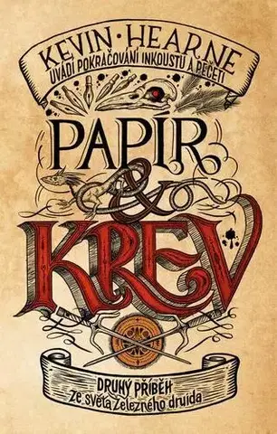 Sci-fi a fantasy Papír a krev - Kevin Hearne