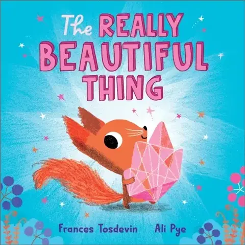 Leporelá, krabičky, puzzle knihy The Really Beautiful Thing - Frances Tosdevin